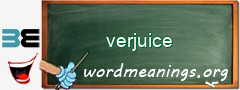 WordMeaning blackboard for verjuice